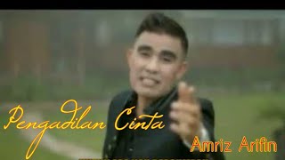 PENGADILAN CINTA  AMRIZ ARIFIN  official music Video  JUMBO RECORD  2014 [upl. by Nylitak]