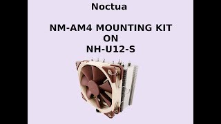 Tutorial Noctua NMAM4 mounting kit with NHU12S cooler [upl. by Sanburn]