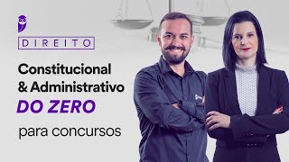 Direito Constitucional e Administrativo do zero para concursos [upl. by Latsyk215]