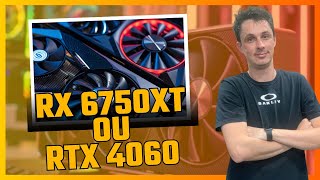 RX 6750XT ou RTX 4060 [upl. by Wilinski438]