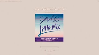 cnco amp little mix  reggaetón lento remix slowed  reverb [upl. by Nnaillek266]