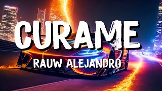 Rauw Alejandro  Curame LetraLyrics [upl. by Alicsirp]