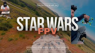 Attaching Star Wars ships to my FPV Drone [upl. by Ipoillak]