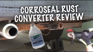 CORROSEAL RUST CONVERTER REVIEW  DIY [upl. by Nuy326]