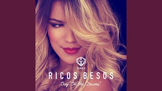 Ricos Besos [upl. by Reames]