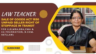 SALE OF GOODS ACT 1930 UNPAID SELLER RIGHT OF STOPPAGE IN TRANSIT ADVVIJAYA LAKSHMI [upl. by Hanid]