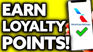 How To Earn Loyalty Points American Airlines EASY [upl. by Orin]