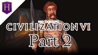 Civilization VI Gaul  Part 2 A Thing Or Two About Loyalty [upl. by Zebada]