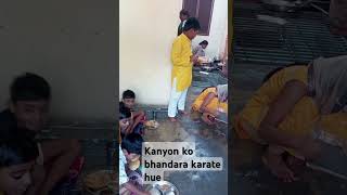 Kanyon ko bhandara karte hue [upl. by Pulling979]