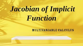 Jacobian of Implicit Functions [upl. by Suirtimed]