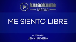 Karaokanta  Jenni Rivera  Me siento libre [upl. by Letnuhs]