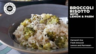 BROCCOLI RISOTTO  Lemon Parmesan Leeks and Garlic [upl. by Dolphin]