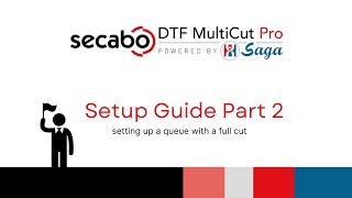 Secabo DTF MutliCut Pro Setup Guide Part 2 [upl. by Nnairac]