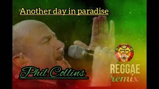 REGGAE remix  Phil Collins another day in paradise [upl. by Jule]