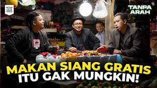 Untuk Apa Makan Siang Gratis  Tanpa Arah [upl. by Silber638]