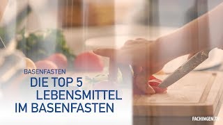 Basenfasten  die Top 5 Lebensmittel [upl. by Caro]