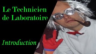 Le Technicien de Laboratoire [upl. by Erastes808]