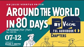 Around the World in 80 Days by Jules Verne  Audiobook Part 2  Ch 7–12  Narrated by Mark F Smith [upl. by Esinyl817]