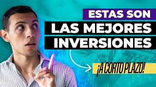 💰 CUÁLES SON las MEJORES INVERSIONES a CORTO PLAZO para INVERTIR HOY ✅ [upl. by Piscatelli]