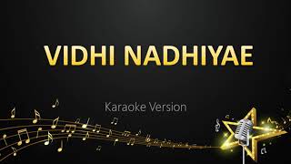 Vidhi Nadhiyae  Arun Raj Karaoke Version [upl. by Downes]