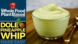 VEGAN PINEAPPLE DOLE WHIP 🍍 2 MINUTE summer treat refined sugarfree [upl. by Haig404]