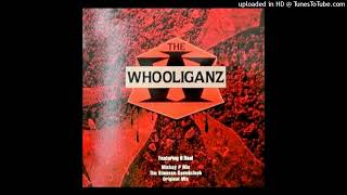 The Whooliganz B2 Whooliganz Original [upl. by Sergias850]