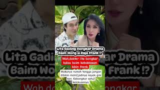 Lita gading bongkar drama baim si raja frank⁉️baimwong trendingshorts trending shorts [upl. by Anilrahc]