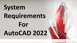 System requirements for AutoCAD 2022 [upl. by Nawad551]