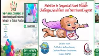 Nitrition in Congenital Heart Disease Challnges Guidelines Nutritinal Support Prof Sanaa Youssef [upl. by Camden983]