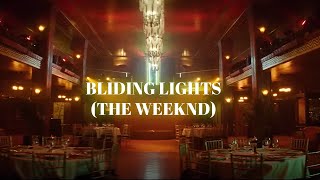 BLINDING LIGHTS LYRICS VERISON [upl. by Jayson595]