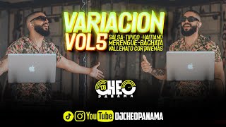 VARIACION MIX VOL5 PLENA SALSA TIPICO VALLENATO Y MAS  DJ CHEO PANAMA [upl. by Aitrop]