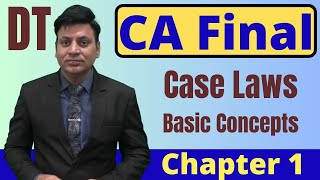 CA Final Case Laws Ch 1 Basic Concepts icai [upl. by Walworth]