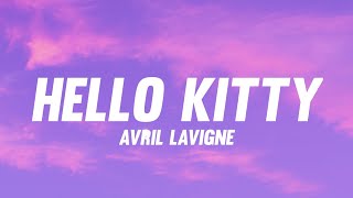 Avril Lavigne  Hello Kitty Lyrics [upl. by Laicram]