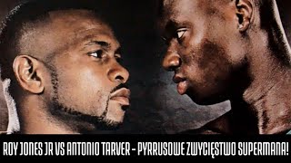 ROY JONES JR KONTRA ANTONIO TARVER  PYRRUSOWE ZWYCIÄSTWO SUPERMANA [upl. by Udelle]