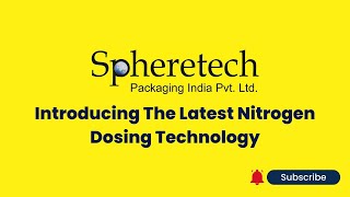 Introducing The Latest Nitrogen Dosing Technology  Liquid Nitrogen Doser  Spheretech Packaging [upl. by Acirederf]