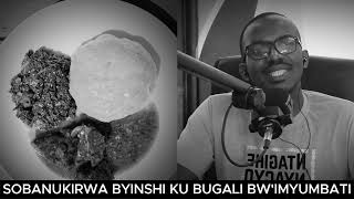 NTUZONGERA GUSHISHIKARIRA KURYA UBUGALI NUMARA KUMVA IBYABWO BYOSE [upl. by Brittani]