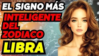 Libra el Signo Más Inteligente del Zodiaco y Su Poder Oculto Descubierto libra [upl. by Ahseuqram]