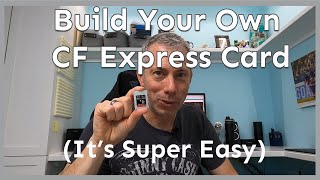 How to Build Your Own CFExpress Card Save Money [upl. by Nyleak]