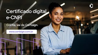 O melhor eCNPJ para empresas  Certisign [upl. by Garnet]