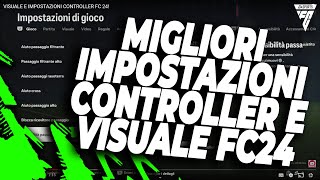 VISUALE E IMPOSTAZIONI CONTROLLER FC 24 [upl. by Maitland]