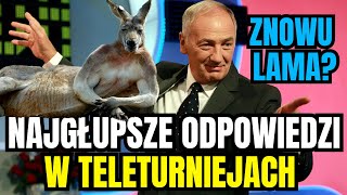 Najgłupsze odpowiedzi w teleturniejach 1 Kolejna wpadka z LAMĄ 🤣 [upl. by Lytton917]