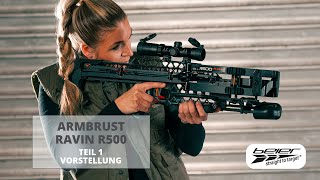 RAVIN R500 Armbrust Crossbow  Teil 1  BOGENSPORT BEIER [upl. by Bentley]