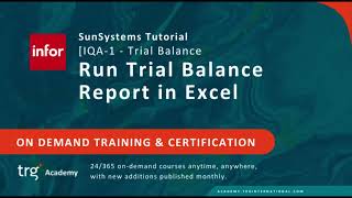 How to print a Trial Balance report in Excel in Infor SunSystems QampA Excel addin [upl. by Peacock488]