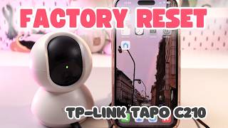 How to Factory Reset TPLink Tapo C210 Quick and Easy Steps [upl. by Reisfield993]