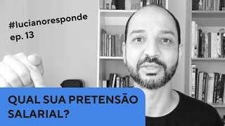 Qual é sua pretensão salarial  Episódio 13 [upl. by Darrell]