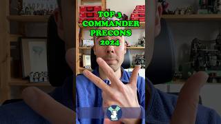 Top 3 Commander Precons from 2024 mtg edh magicthegathering [upl. by Kcirb]