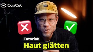 CapCut Desktop Tutorial Perfekte Haut leicht gemacht einfachdan fragdendan [upl. by Crawford821]