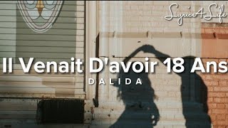 Dalida  Il Venait Davoir 18 ans Lyrics [upl. by Nappie176]