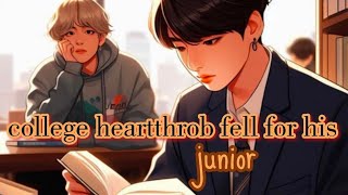 when a college heartthrob fell in love with his junior 22 taekook ff top tae bottom kook [upl. by Mcnutt]