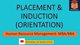 Human Resource Management  Placement amp InductionOrientation Importance amp Process [upl. by Amii34]